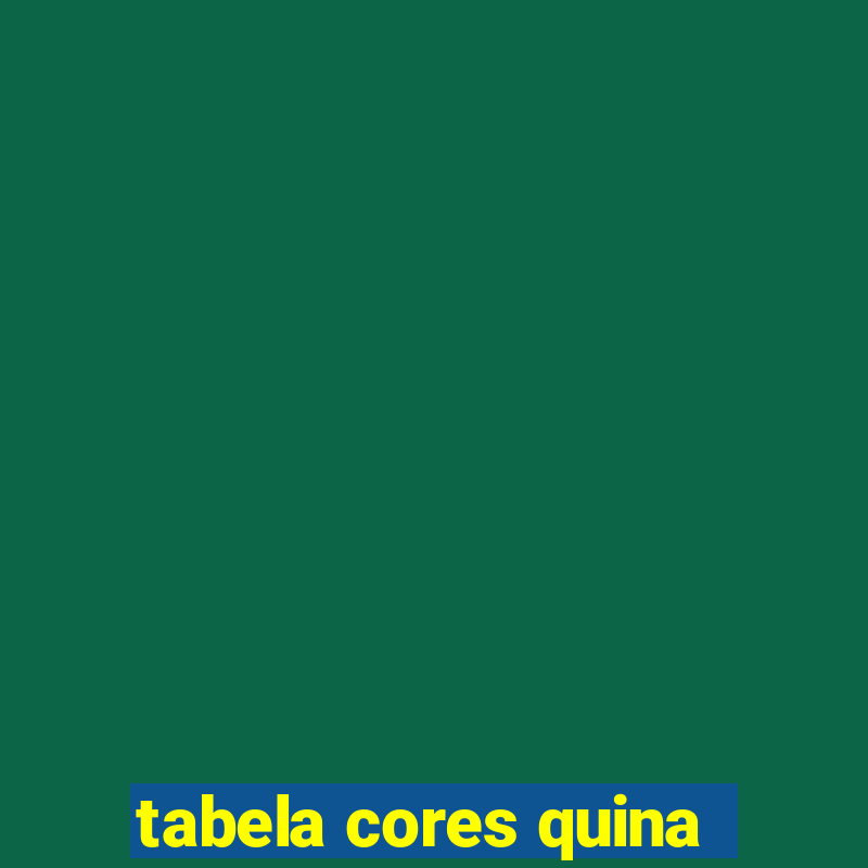 tabela cores quina